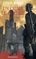 Un Crime De Guerre. Oradour-sur-Glane (1993) De Sylvain Joubert - Historic