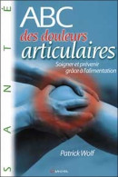 ABC Des Douleurs Articulaires (2006) De Patrick Wolf - Health