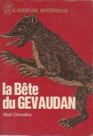 La Bête Du Gévaudan (1968) De Abel Chevalley - Geheimleer