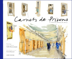 Carnets De Prisons. Le Tour Des Prisons De France (1997) De Noëlle Herrenschmidt - Arte