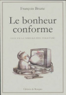 Le Bonheur Conforme (2012) De François Brune - Economie