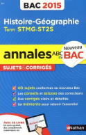 Annales ABC Du BAC 2015 Histoire - Géographie Term STMG. ST2S (2014) De Gilles Darier - Zonder Classificatie