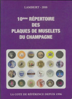 10e Répertoire Des Plaques De Muselets De Champagne 2010 (2009) De Claude Lambert - Voyages