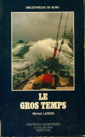 Le Gros Temps (1980) De Michel Lardin - Barche