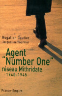 Agent Number One. Réseau Mithridate 1940-1945 (2003) De Jacqueline Gautier - War 1939-45