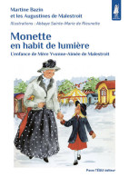 Monette En Habit De Lumière (2010) De Martine Bazin - Religion