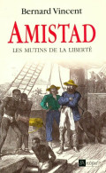 Amistad (1998) De Bernard Vincent - Historique