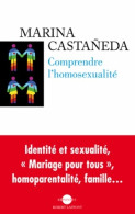 Comprendre L'homosexualité (2013) De Marina Castaneda - Ciencia