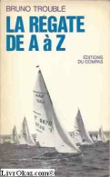 La Régate De A à Z (1972) De Bruno Troublé - Deportes