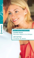 Nouveau Départ à La Clinique / Le Baiser Du Destin (2015) De Amy Drake - Romantiek