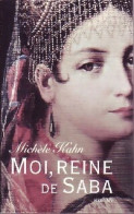 Moi, Reine De Saba (2005) De Michèle Kahn - Storici