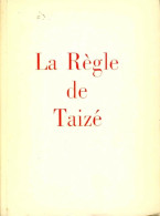 La Règle De Taizé (1965) De Inconnu - Religión