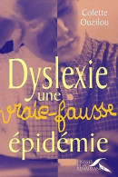 Dyslexie, Une Vraie-fausse épidémie (2001) De Colette Ouzilou - Gesundheit