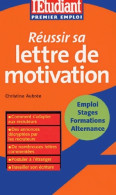 Réussir Sa Lettre De Motivation (2004) De Christine Aubrée - Andere & Zonder Classificatie