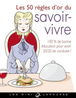 Les 50 Règles D'or Du Savoir-vivre (2012) De Sabine Denuelle - Viajes