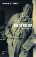 Diego Rivera. Le Rêveur éveillé. Biographie (2000) De Patrick Marnham - Arte