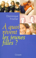 A Quoi Rêvent Les Jeunes Filles ? (1999) De Dominique Frischer - Salud