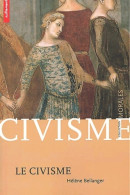 Le Civisme (2002) De Hélène Bellanger - Psicología/Filosofía