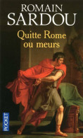 Quitte Rome Ou Meurs (2011) De Romain Sardou - Históricos