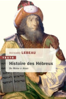 Une Histoire Des Hébreux : De Moïse à Jésus (2019) De Richard Lebeau - Godsdienst