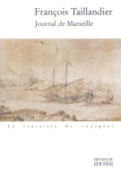 Journal De Marseille (1999) De François Taillandier - Voyages