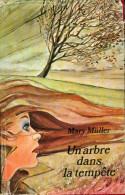 Un Arbre Dans La Tempête (1977) De Mary Muller - Románticas