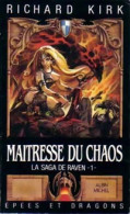 La Saga De Raven Tome I : Maîtresse Du Chaos (1988) De Richard Kirk - Other & Unclassified