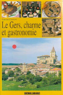 Le Gers, Charme Et Gastronomie (1999) De Francine Claustres - Gastronomía