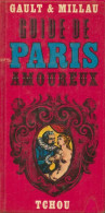 Guide De Paris Amoureux (1969) De Christian Millau - Turismo