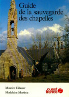 Guide De La Sauvegarde Des Chapelles (1987) De Madeleine Dilasser - Toerisme