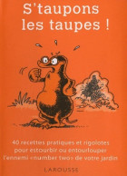 S'taupons Les Taupes ! (2011) De Philippe Bonduel - Garden