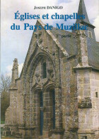 Églises Et Chapelles Du Pays De Muzillac Tome II (1998) De Joseph Danigo - Arte