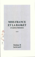 Miss France Et La Basket Et Autres Histoires (0) De Collectif - Natur