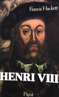 Henri VIII (1491-1547) (1981) De Francis Hackett - Biografia