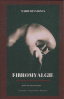 Fibromyalgie : Douleurs Et Fatigue Chronique (2020) De Marie Desvignes - Santé