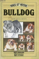 Vous Et Votre Bulldog (1990) De Pierre Van Der Heyden - Animaux