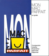 Mon Mac Parfait. Le Guide (2001) De Collectif - Informatique