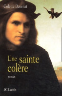 Une Sainte Colère (2003) De Colette Davenat - Históricos