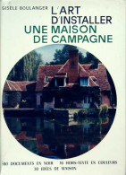 L'art D'installer Une Maison De Campagne (1966) De G. Boulanger - Kunst