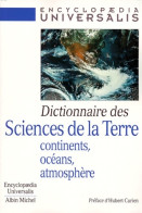 Dictionnaire Des Sciences De La Terre : Continents Océans Atmosphère (1998) De Collectif - Scienza