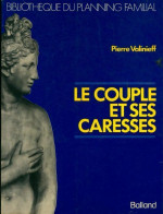 Le Couple Et Ses Caresses (1976) De Pierre Valinieff - Santé