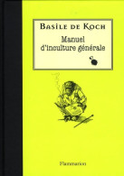 Manuel D'inculture Générale (2009) De Basile De Koch - Humor