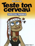 Teste Ton Cerveau Spécial Nanas (2009) De Monsieur B. - Jeux De Société