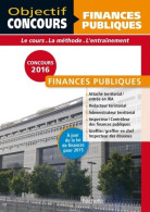 Objectif Concours Finances Publiques Catégorie A Et B 2015/2016 (2015) De Collectif - 18 Años Y Más