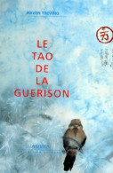 Le Tao De La Guérison (1995) De Haven Trevino - Gesundheit
