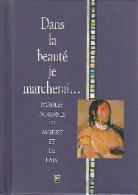 Dans La Beauté Je Marcherai... (1997) De Helen Exley - Psychologie/Philosophie