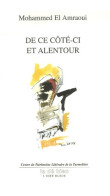 Ce Côté-ci Et Alentour (2007) De Mohammed El- Amraoui - Otros & Sin Clasificación