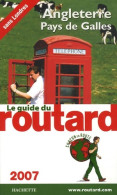 Guide Du Routard Angleterre Pays De Galles 2007 (2006) De Philippe Gloaguen - Turismo