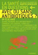 AVEC OU SANS ANTIBIOTIQUES (2008) De Elie Arié - Salute