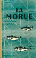 La Morue (1953) De Collectif - Caza/Pezca